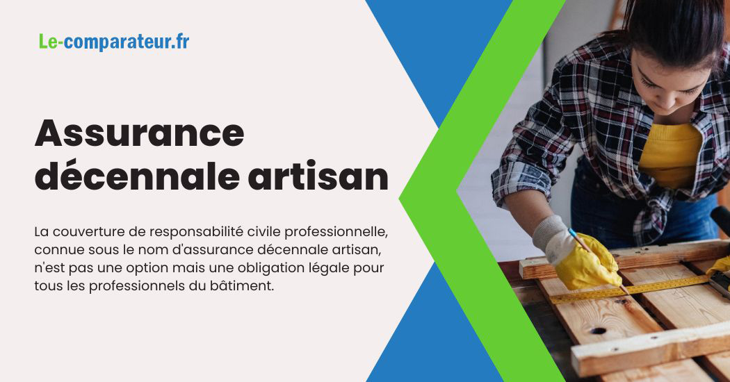 Assurance décennale artisan obligatoire